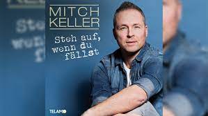 It was released as a single twice: Mitch Keller Steh Auf Wenn Du Fallst I Promised Myself Schlager Radio