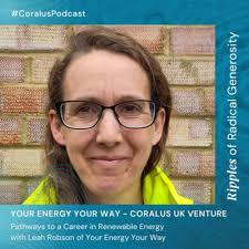 Pathways to a Career in Renewable Energy with Leah Robson of Your Energy  Your Way by Ripples of Radical Generosity