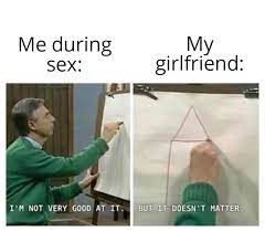 My Girlfriend Is The Best Meme