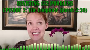 Revisiting Episode 2: The Loophole (Jacob 2:30)