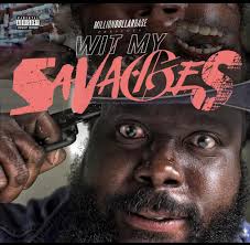 Wit My Savages (2022)