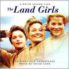 The official soundtrack for the film, the land. Brian Lock The Land Girls Original Film Soundtrack 1997 Cd Discogs