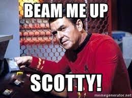 'scotty, beam me up' '3 to beam up, mr. Beam Me Up Scotty Scotty Star Trek Meme Generator