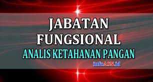See full list on infoasn.id Jabatan Fungsional Analis Ketahanan Pangan Update