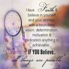 Have Faith Believe Inspirational Thoughts Faith Inspiration Positive Quotes