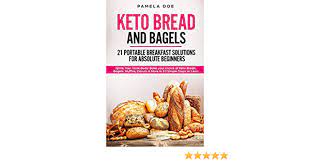 Credit allows you to download with unlimited speed. Keto Bread And Bagels 21 Portable Breakfast Solutions For Absolute Beginners Ignite Your Taste Buds Bake Your Choice Of Keto Bread Bagels Muffins Donuts More In 10 Simple Steps Or Less