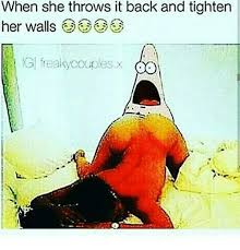 Save and share your meme collection! When She Throws It Back And Tighten Her Walls Gi Freaky Couples Meme On Sizzle