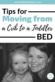When to transition to a toddler bed In Action Moving To A Toddler Bed Babywise Mom