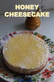 Honey Cheesecake Recipe No Bake Dessert Recipes Recipe Honey Recipes Dessert Recipes Desserts