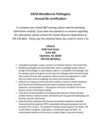 After taking this course, students should talk with their employer about their workplace specific policies and procedures.those who complete the training receive a bloodborne pathogens training for tattoo artists certification valid for one year. Fillable Online Inreachnc Osha Bloodborne Pathogens Annual Re Certification Inreachnc Fax Email Print Pdffiller