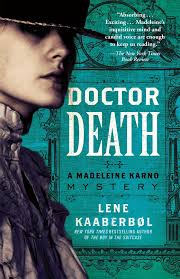 Doctor Death: A Madeleine Karno Mystery (1): 9781476731391: Kaaberbøl,  Lene: Books
