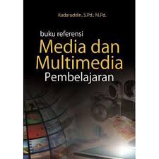 Pengertian, karakteristik, dan urgensinya, teknologi pembelajaran: Buku Referensi Media Dan Multimedia Pembelajaran Shopee Indonesia