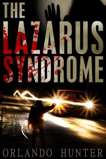 Thrillers: Suspense: The Lazarus Syndrome: Book 1 (horror, thriller,  science fiction, mystery, police, murder, dark, conspiracy): Hunter,  Orlando: 9781522865537: Amazon.com: Books