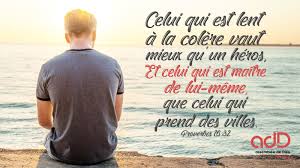 Proverbes 16 32 Eglise Evangelique Proverbe Colere