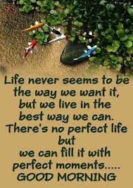 Good Morning Quote Good Morning Quotes Good Morning Inspirational Quotes Morning Inspirational Quotes