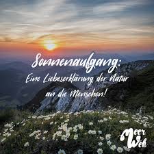 Sonnenaufgang Eine Liebeserklärung Der Natur An Die Menschen