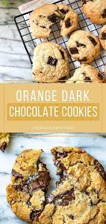 orange dark chocolate cookies recipe dark chocolate cookies chocolate orange cookie recipe homemade recipes