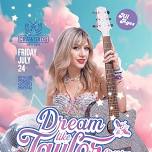 Dream Like Taylor Tribute to Taylor Swift