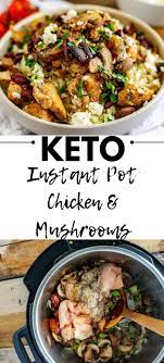 Keto Instant Pot Chicken And Mushrooms Slow Cooker Option Recipe Pot Recipes Healthy Low Carb Instant Pot Recipes Instant Pot Chicken