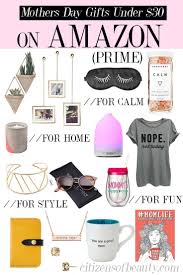 Birthday Gifts For Her Amazon Prime Mothers Day Gifts Under 30 On Amazon Citizens Of Beauty Mothers Day Gifts Amazon Mothers Day Gifts From Daughter Mothers Day Gifts From Daughter Diy