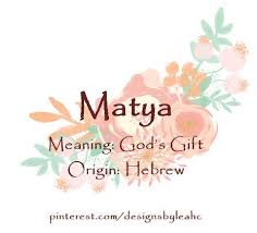 Baby Girl Name Matya Meaning God S Gift Origin Hebrew Www Pinterest Com Designsbyleahc Girl Names With Meaning Baby Girl Names Baby Names