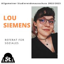 Der AStA für das Studienjahr 22/23 stellt sich vor 🧡 Lou Siemens:  Hallöchen meine lieben Kommiliton*innen, ich bin Lou, 23 Jahre alt und  studiere im 5. Semester Erziehungswissenschaft. Ab diesem Semester bin