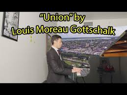 Union" by Louis Moreau Gottschalk