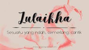 August 17, 2010 at 11:18 am. Arti Nama Zulaikha Tentangnama