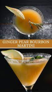 Ginger Pear Bourbon Martini Recipe Winter Cocktails Recipes Alcohol Drink Recipes Alcohol Recipes