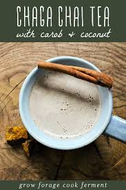 Traditional chaga tea is good for strengthening the immune system, promoting relaxation and more.* Chaga Chai With Carob And Coconut