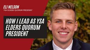 How I Lead as YSA Elders Quorum President