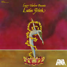 Larry harlow, a pianist, arranger, producer, activist and fania records artist who helped to popularize salsa in the u.s., died this morning. Presents Latin Fever Album By Larry Harlow Spotify