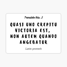 A page for describing quotes: Latin Proverb Stickers Redbubble