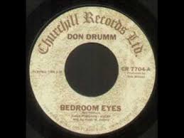 It spent six weeks at no. Don Drumm Bedroom Eyes Youtube