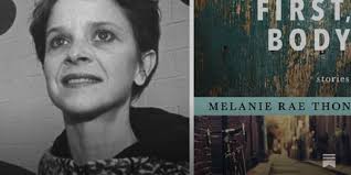 The Writing Expedition Omnibus Podcast Ep. 7: "First, Body" by Melanie Rae  Thon