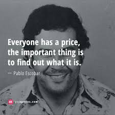 All empires are created of blood and fire.. Pablo Escobar Best Pablo Escobar Quotes Of All Time