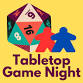 Tabletop Game Night (19+) event image
