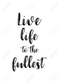 Little man you want to do everything the way you want you want to live life to the fullest and waste your life without knowing where you're going. Live Life To The Fullest Life Quotes Life Quotes To Live By Life Quotes Family