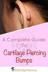 Cartilage Bumps Are Very Common But Also Extremely Unsightly We Delve Into The Mysteries Of A Cartilage Bump And A Cartilage Bump Piercing Bump Cartilage Ear