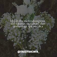  Hijab Itu Melindungimu Dari Panas Matahari Dan Panasnya Api Neraka Yah Memang Hijab Itu Panas Sumpek Tapi Masih Panasan Mana Sama Api Ne Islam Reality Quotes