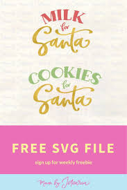 Freebie Milk And Cookies For Santa Free Svg File Cricut Free Free Svg Svg Free Files