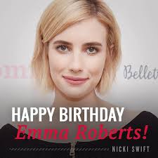 Happy birthday to Emma Roberts! The Scream Queens star turns 27 today.