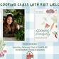 A Cooking Class with Kait Welch!