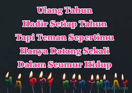 Selamat ulang tahun kawan sepermainku, secomot masa kecik2 dulu…hehe. 60 Ucapan Selamat Ulang Tahun Buat Teman Pantun Lucu Diedit Com