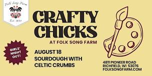 Crafty Chicks: Sourdough with Celtic Crumbs