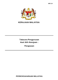 Proses pelupusan aset alih kerajaan di dalam satu organisasi biasanya melibatkan beberapa pihak contoh surat permohonan aset yang tidak digunakan. Kerajaan Malaysia Tatacara Pengurusan Aset Alih Kerajaan Pelupusan
