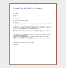 Asking to be added to a general liability policy and certificate of insurance is a common request of clients. Request Letter For Certificate Format Sample Letters