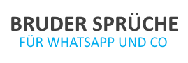 Bruder Spruche Fur Whatsapp Und Facebook