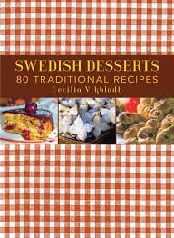 From cakes to cookies, these recipes give you a traditional taste of knack, or swedish christmas toffee, is made from a combination of caramelized sugar and butter. Swedish Desserts 80 Traditional Recipes Amazon De Vikbladh Cecilia Fremdsprachige Bucher