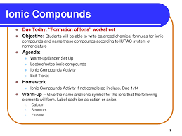 Ionic Compounds Due Today Formation Of Ions Worksheet Ppt Download